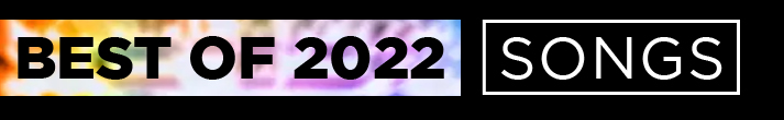 Best of 2022 - Songs